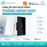 Công tắc bình nóng lạnh thông minh WiFi Tuya 40A điều khiển từ xa bằng điện thoại SmartHomeTop
