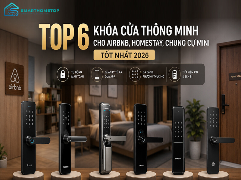 Khóa Cửa Thông Minh Cho Airbnb, Homestay, Chung Cư Mini