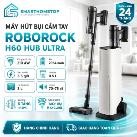 Máy Hút Bụi Cầm Tay Không Dây Roborock H60 Hub Ultra
