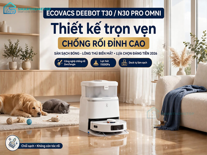 Ecovacs Deebot T30 Series / N30 Pro Omni: Thiết kế trọn vẹn, chống rối đỉnh cao Ecovacs Deebot T30 Series / N30 Pro Omni: Thiết kế trọn vẹn, chống rối đỉnh cao