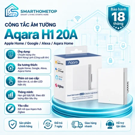 Công Tắc Âm Tường Aqara H1 20A