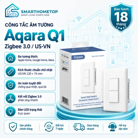 Công Tắc Thông Minh Aqara Q1