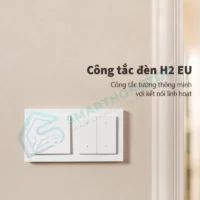 Công Tắc Âm Tường Thông Minh Aqara H2 EU