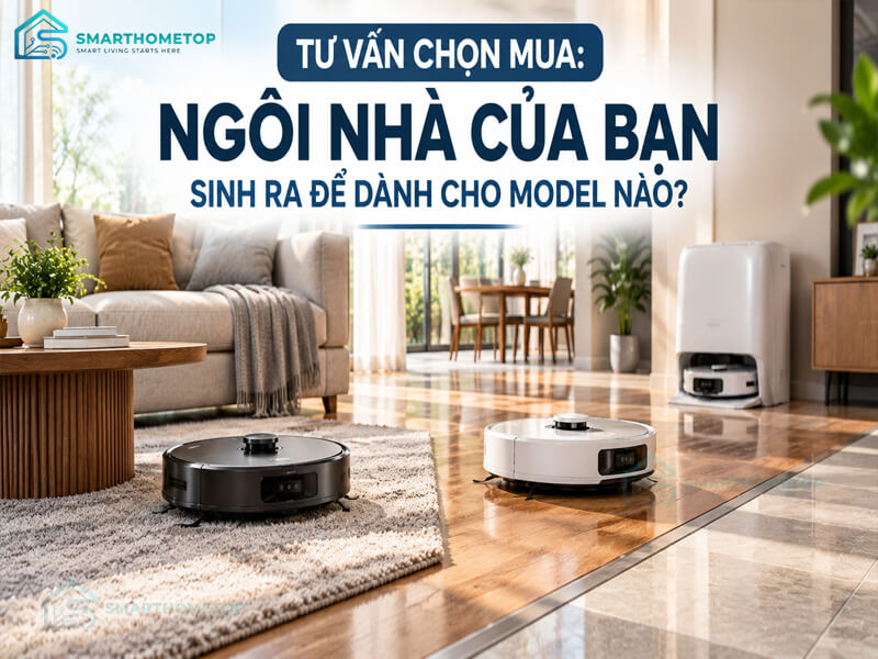 Ngôi nhà của bạn sinh ra để dành cho model nào?