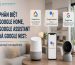 phan-biet-google-home